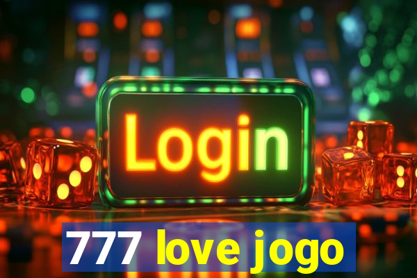 777 love jogo